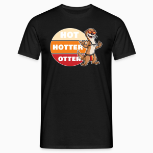 T-Shirt Bear-Tastic "Hot Hotter Otter"